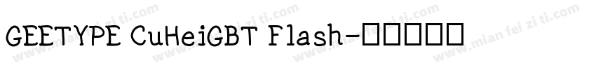 GEETYPE CuHeiGBT Flash字体转换
